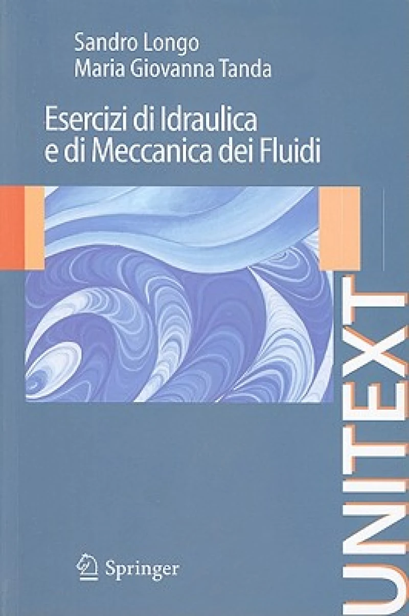 Esercizi di Idraulica e di Meccanica dei Fluidi