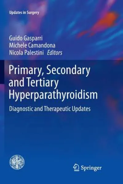 Primary, Secondary and Tertiary Hyperparathyroidism
