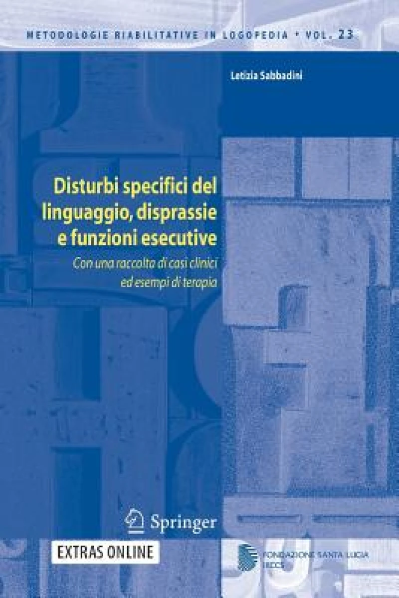Disturbi specifici del linguaggio, disprassie e funzioni esecutive