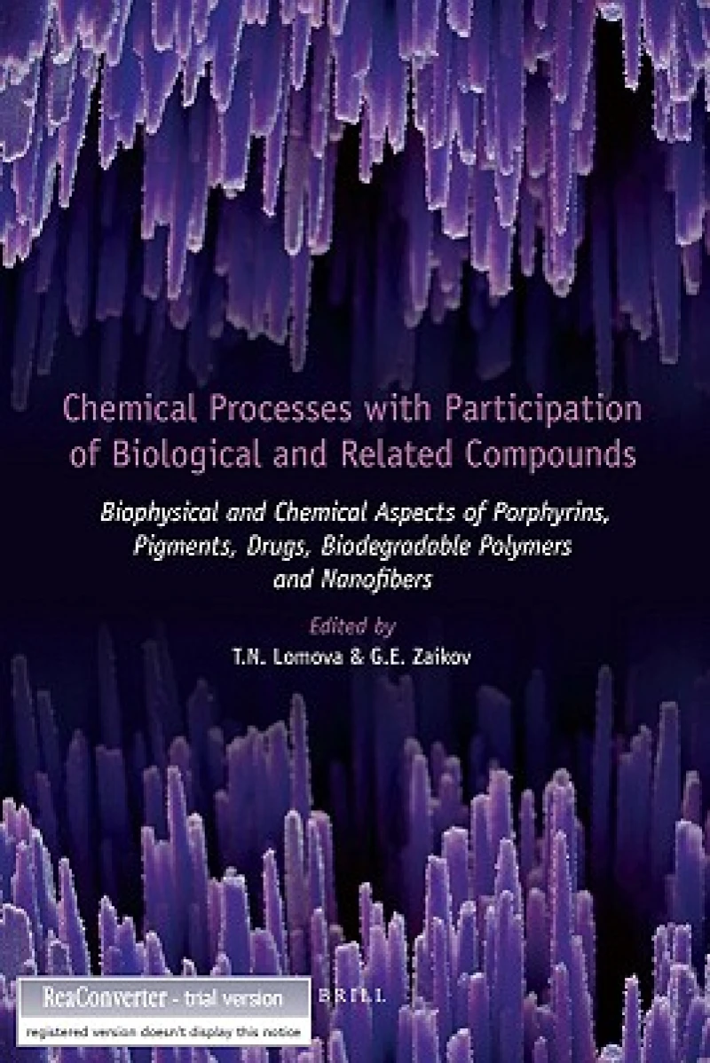 Chemical Processes with Participation of Biological and Related Compounds