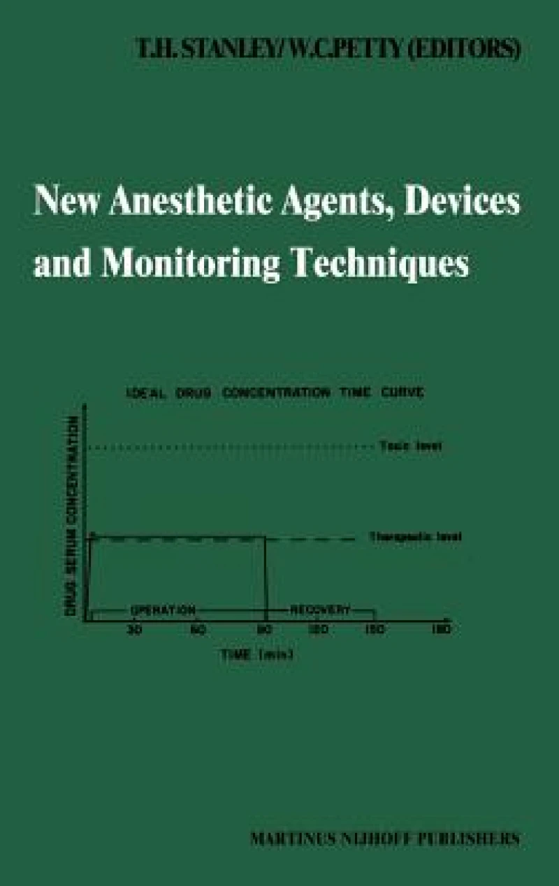 New Anesthetic Agents, Devices and Monitoring Techniques