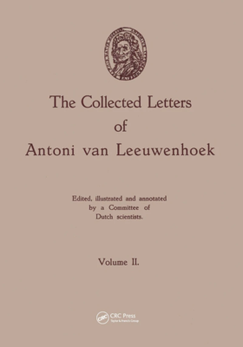 The Collected Letters of Antoni van Leeuwenhoek, Volume 2
