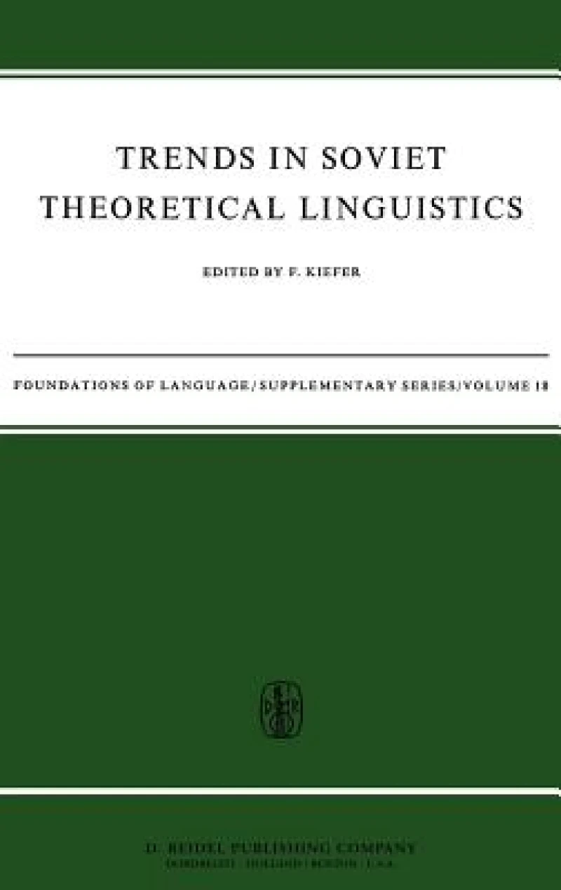 Trends in Soviet Theoretical Linguistics