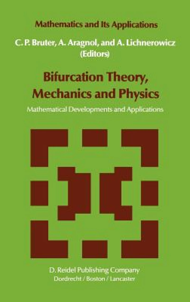 Bifurcation Theory, Mechanics and Physics