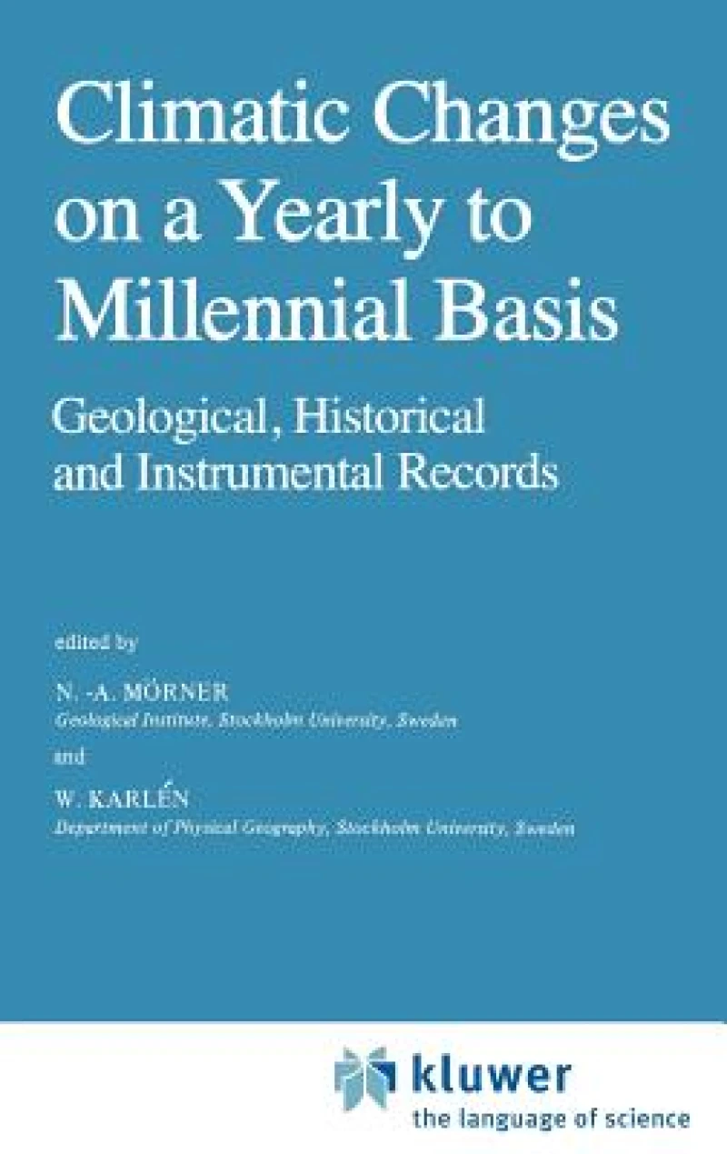 Climatic Changes on a Yearly to Millennial Basis