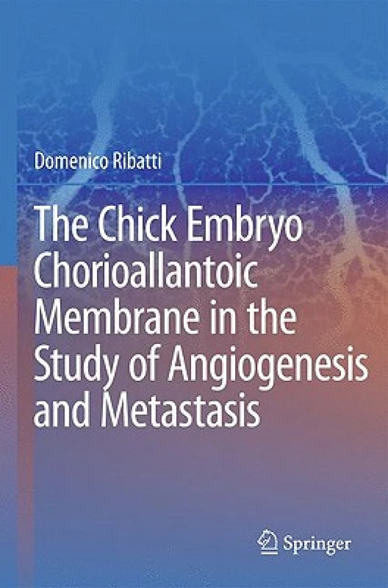 The Chick Embryo Chorioallantoic Membrane in the Study of Angiogenesis and Metastasis