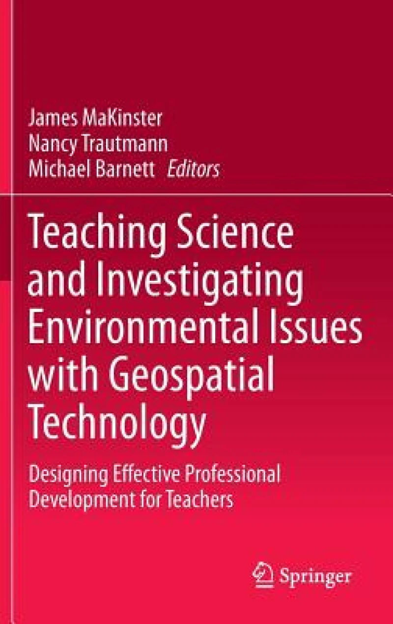 Teaching Science and Investigating Environmental Issues with Geospatial Technology