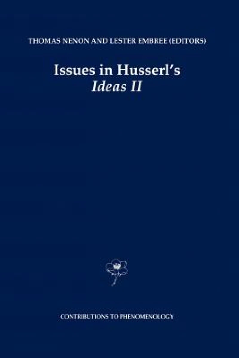 Issues in Husserl''s Ideas II