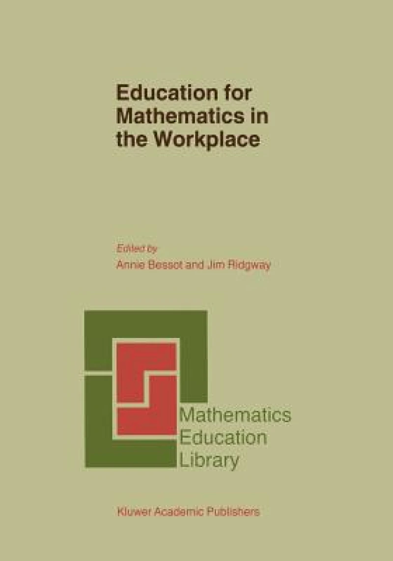 Education for Mathematics in the Workplace