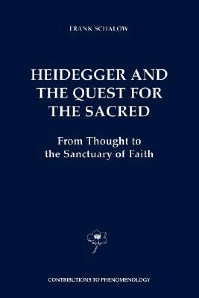 Heidegger and the Quest for the Sacred