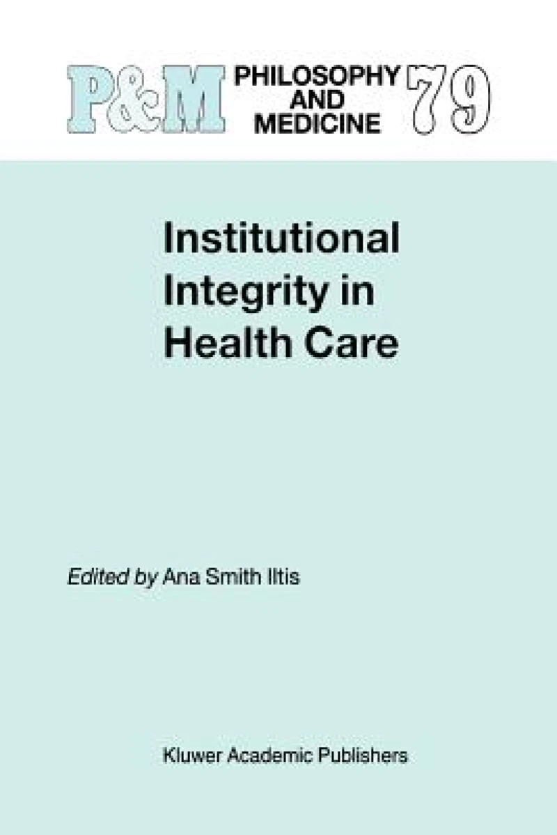 Institutional Integrity in Health Care