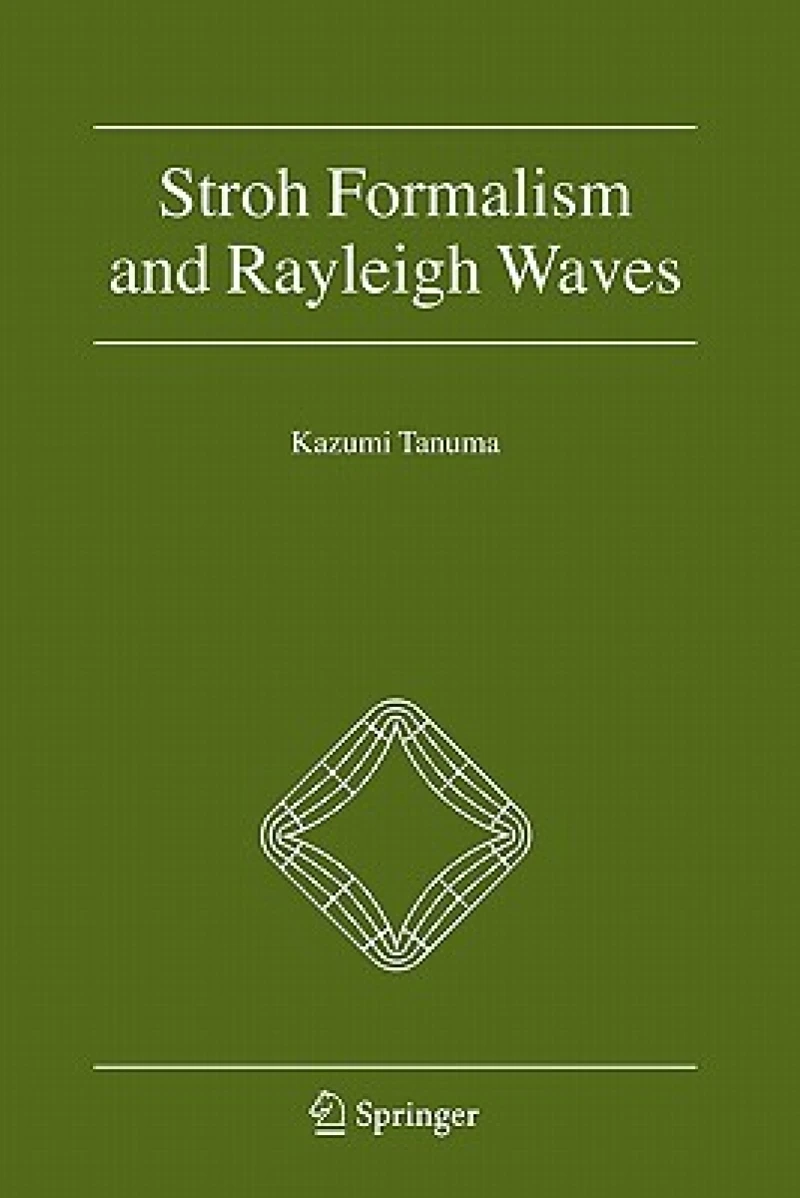 Stroh Formalism and Rayleigh Waves