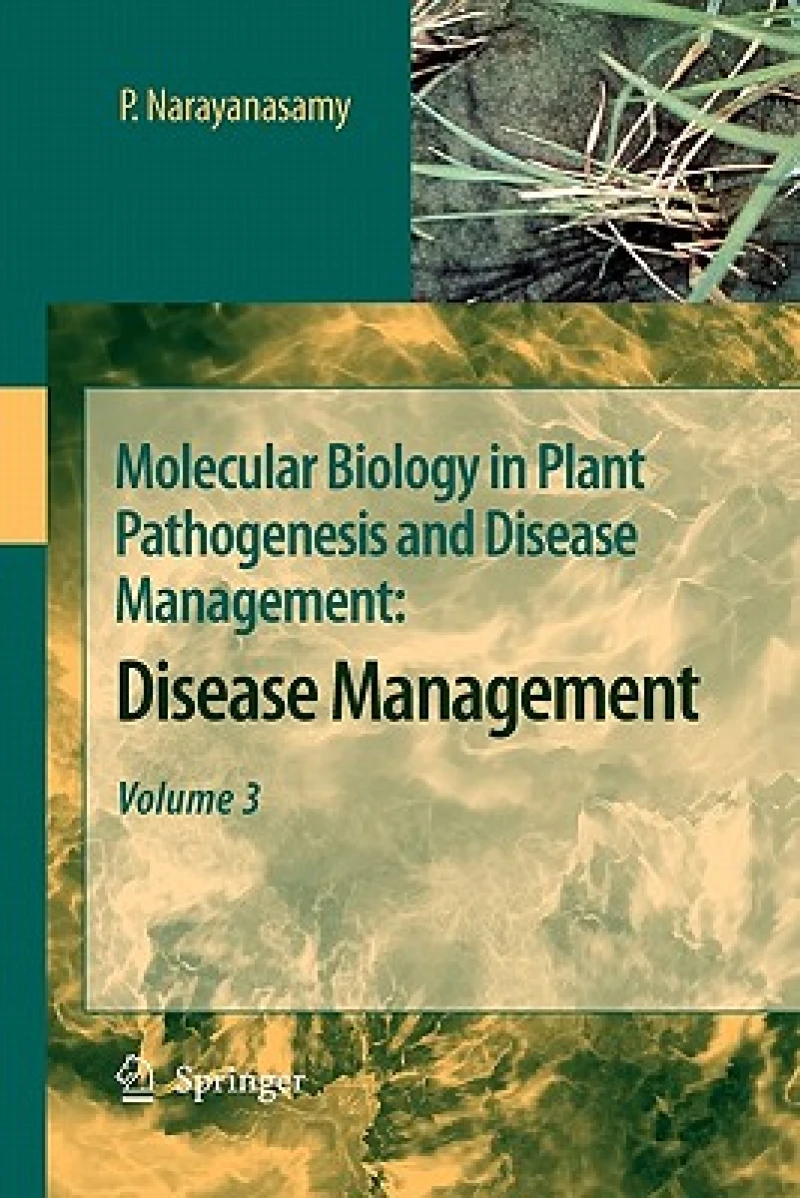 Molecular Biology in Plant Pathogenesis and Disease Management