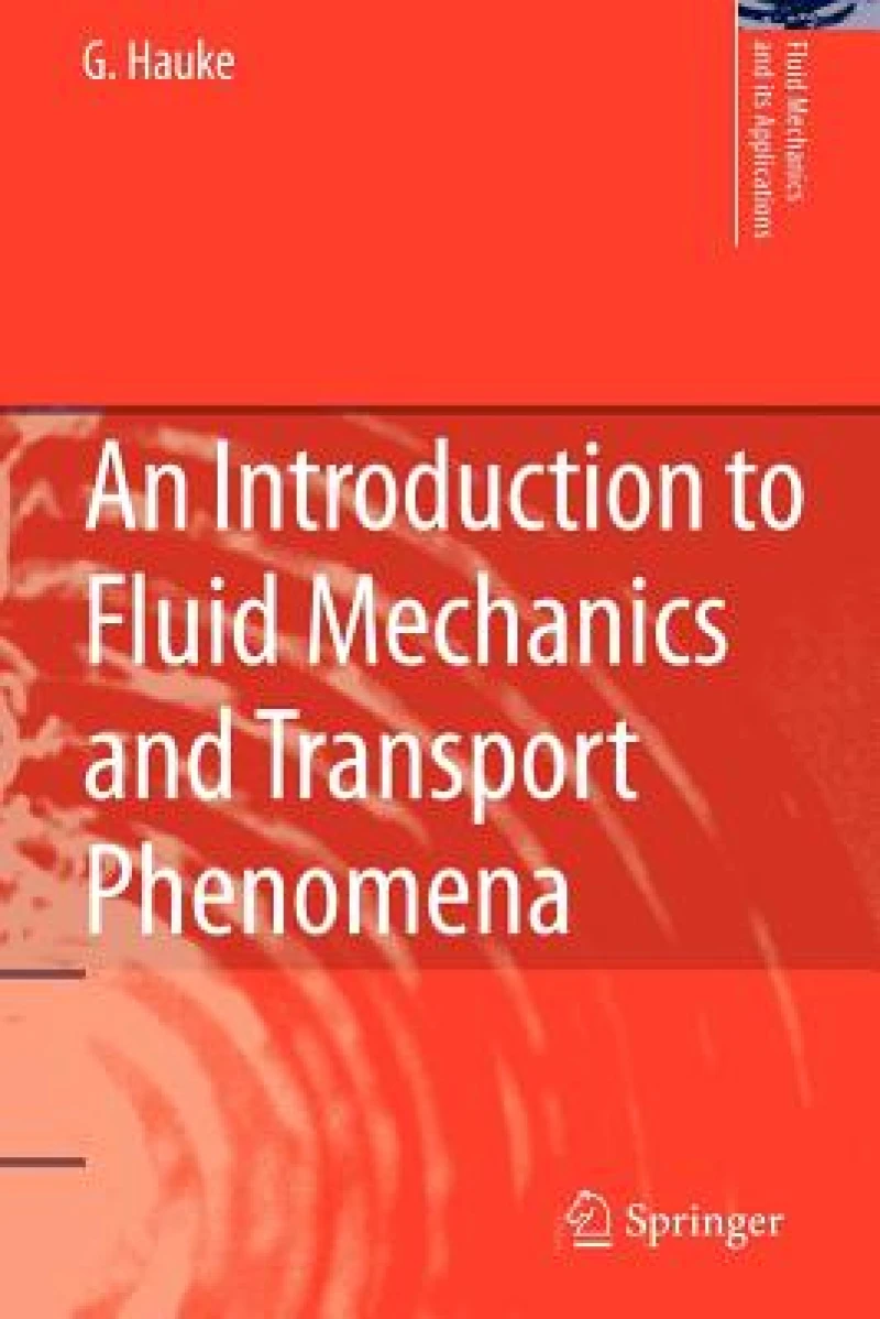 An Introduction to Fluid Mechanics and Transport Phenomena