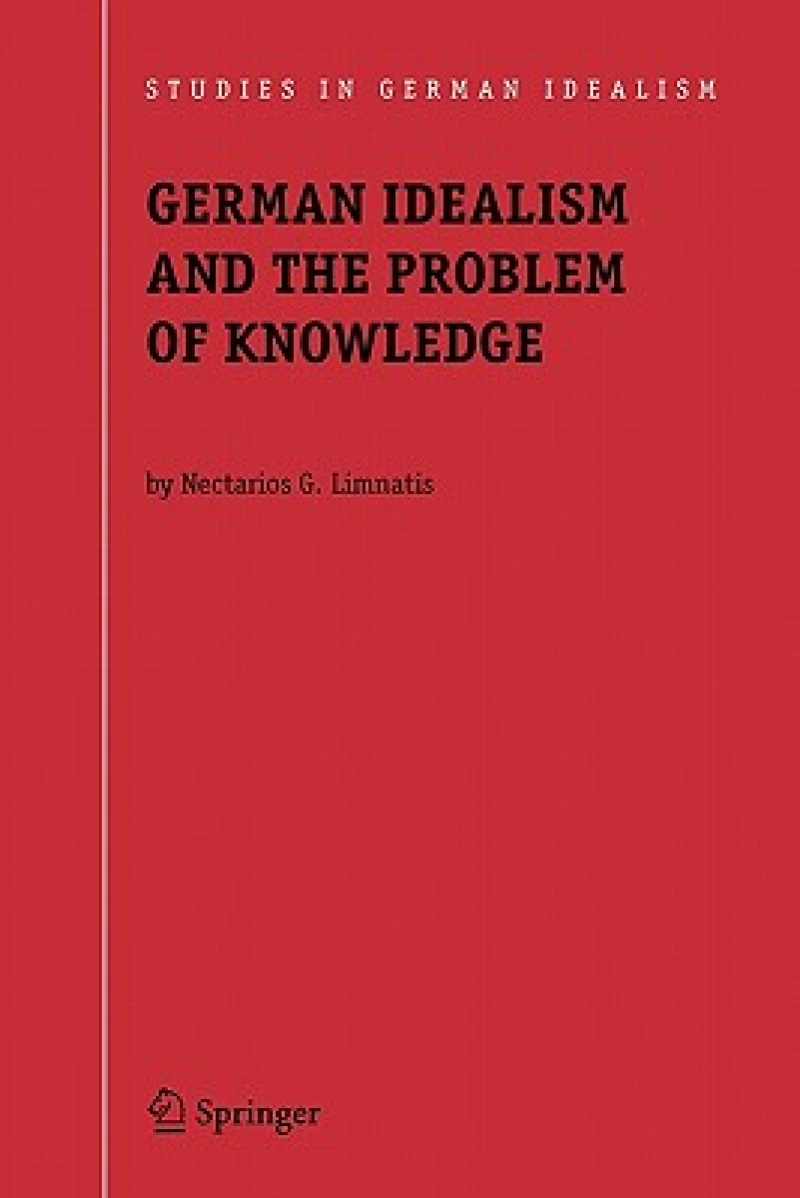 German Idealism and the Problem of Knowledge