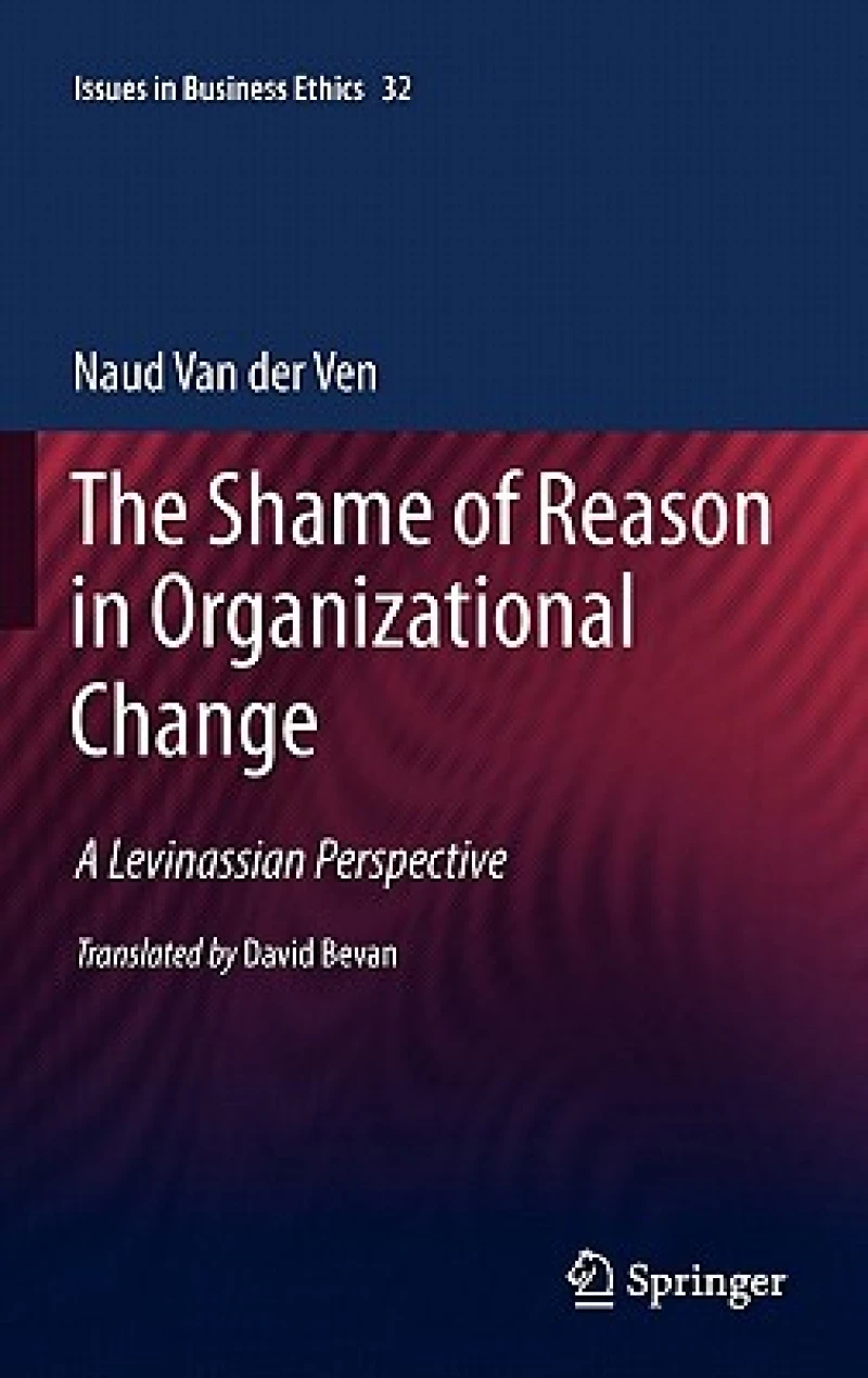The Shame of Reason in Organizational Change
