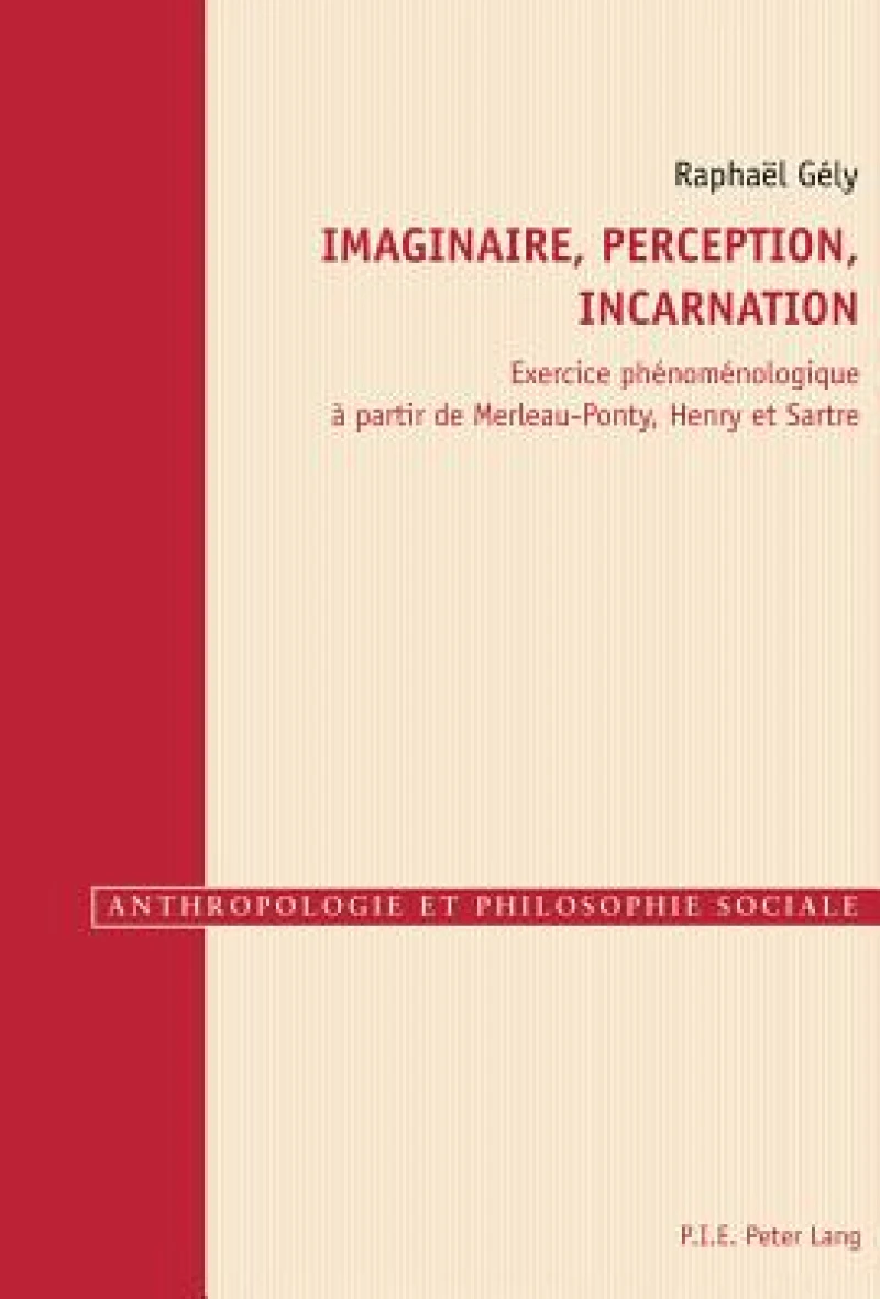 Imaginaire, perception, incarnation