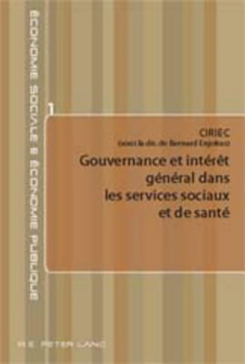 Gouvernance Et Interet General Dans Les Services Sociaux Et de Sante