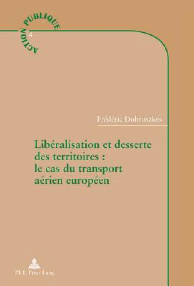 Liberalisation et desserte des territoires : le cas du transport aerien europeen