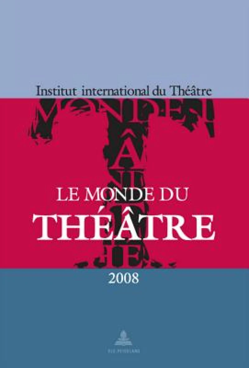 Le Monde du Théâtre - Édition 2008
