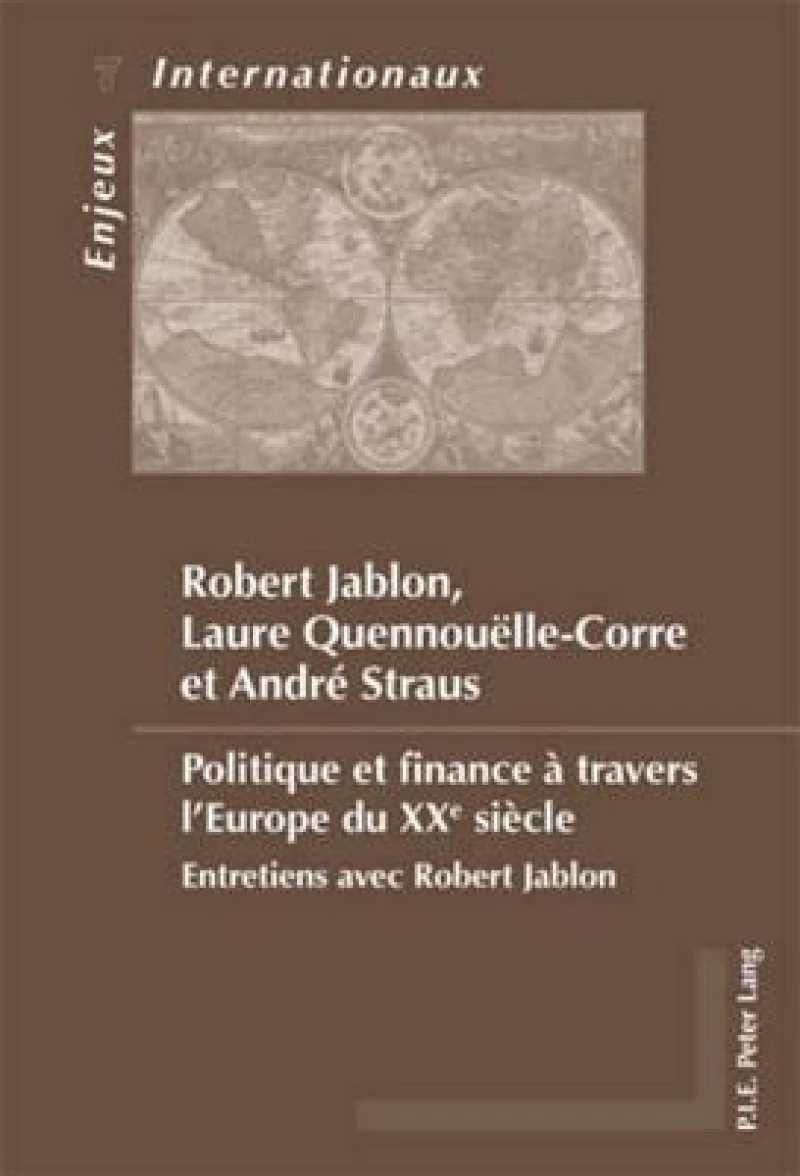 Politique et finance à travers l’Europe du XXe siècle