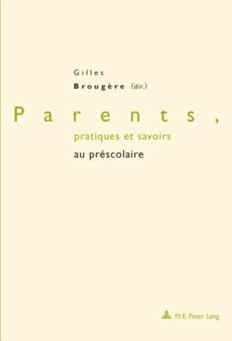 Parents, pratiques et savoirs au préscolaire