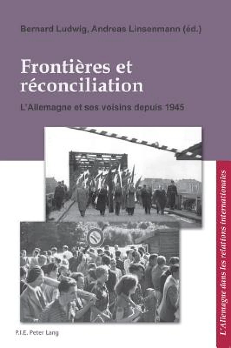 Frontières et réconciliation / Grenzen und Aussoehnung