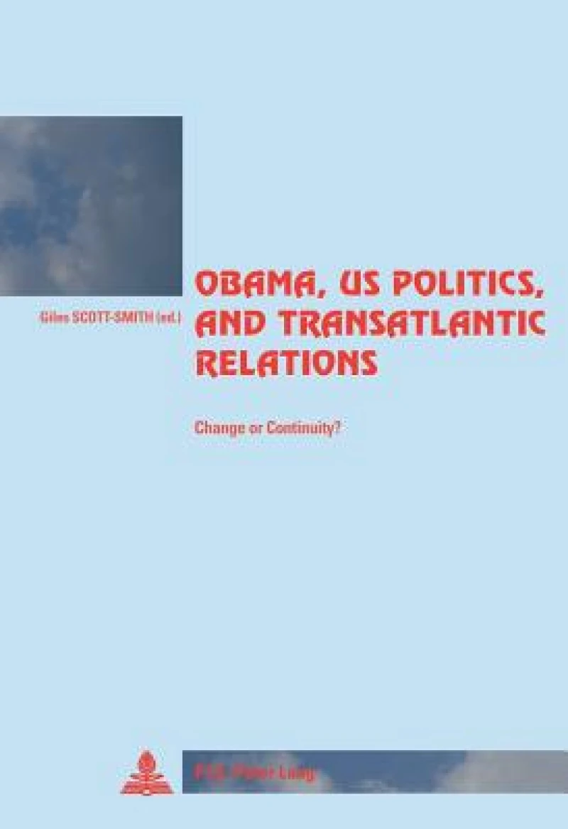 Obama, US Politics, and Transatlantic Relations