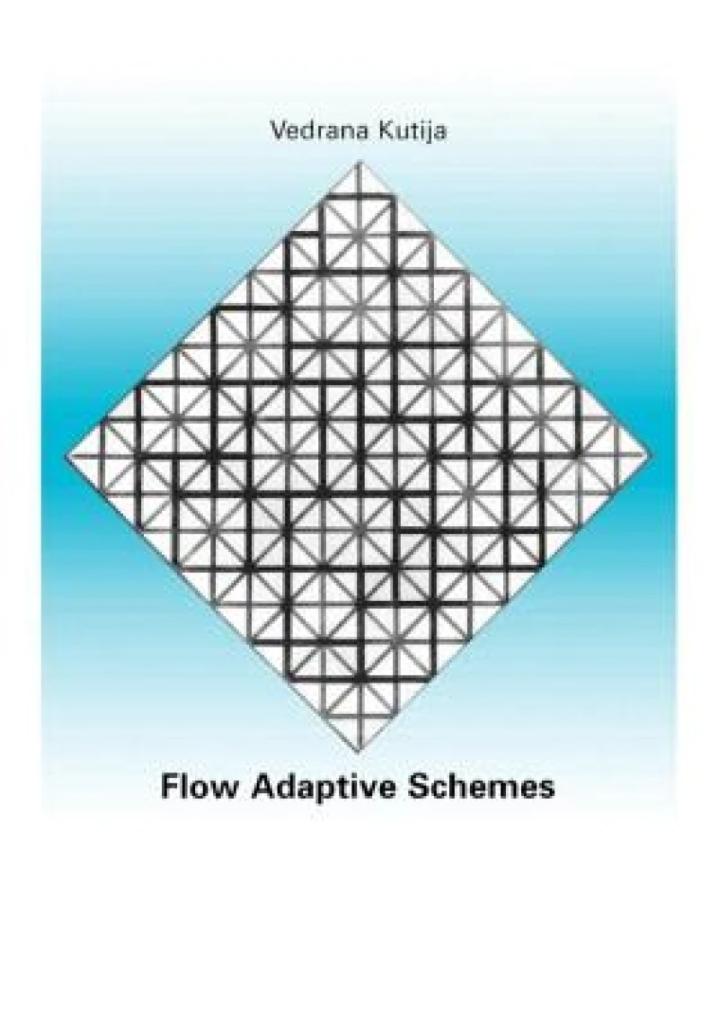 Flow Adaptive Schemes