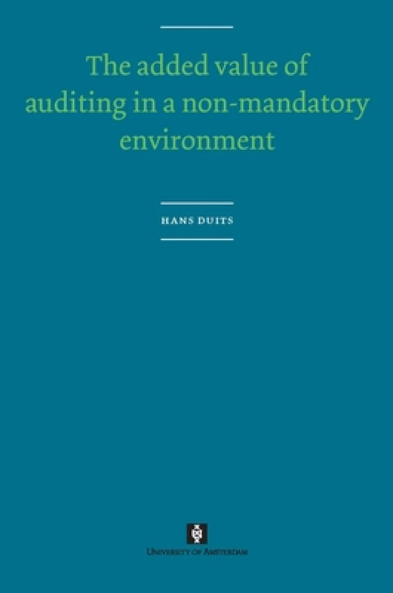 The Added Value of Auditing in a Non-Mandatory Environment