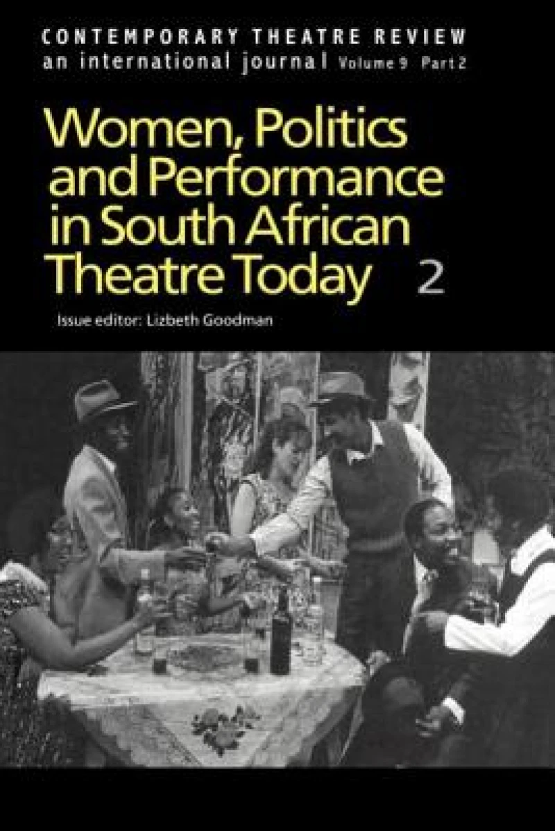 Women, Politics and Performance in South African Theatre Today
