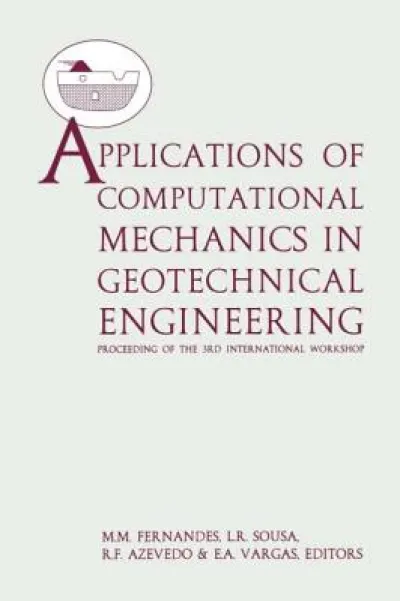Applications of Computational Mechanics in Geotechnical Engineering