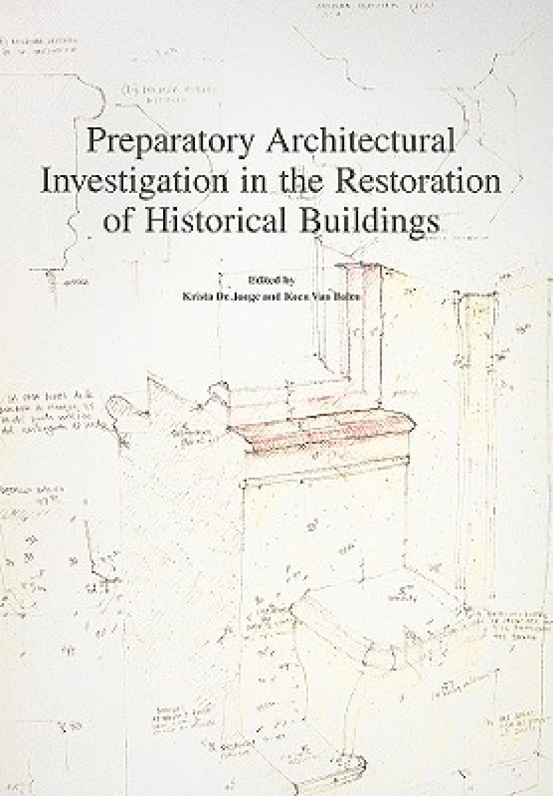 Preparatory Architectural Investigation in the Restoration of Historical Buildings