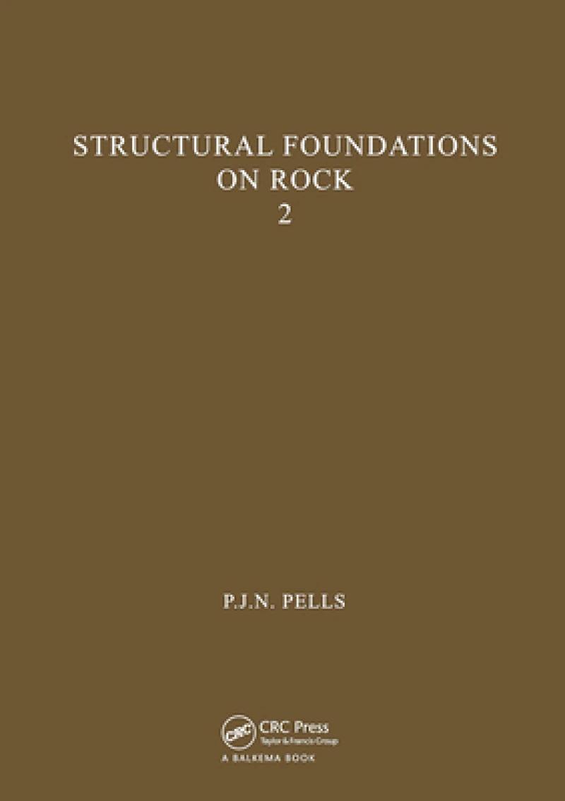 Structural Foundations on Rock, volume 2