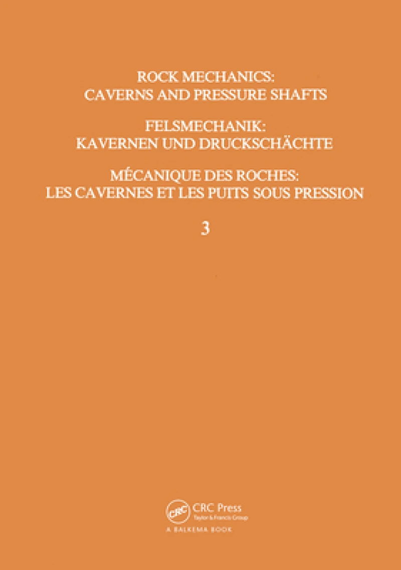 Rock Mechanics: Caverns and Pressure Shafts, Volume 3