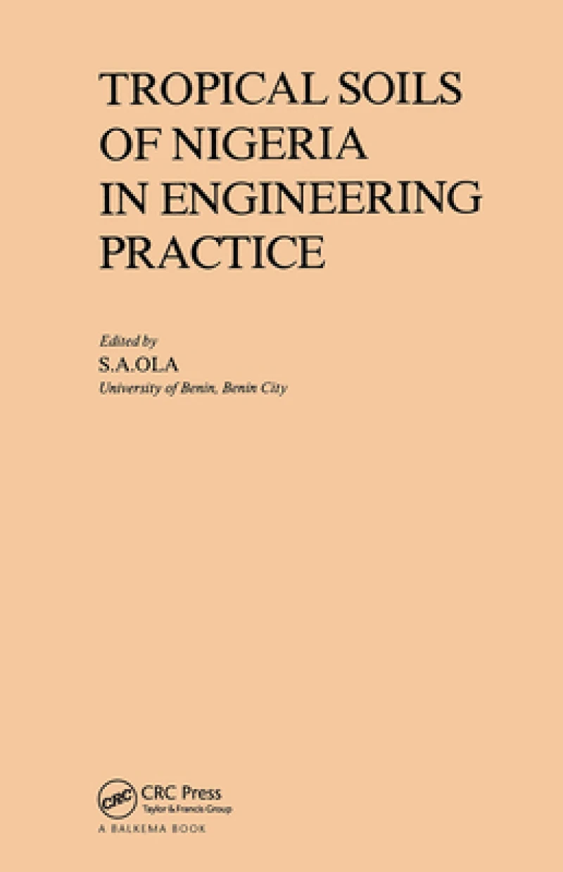 Tropical Soils of Nigeria in Engineering Practice