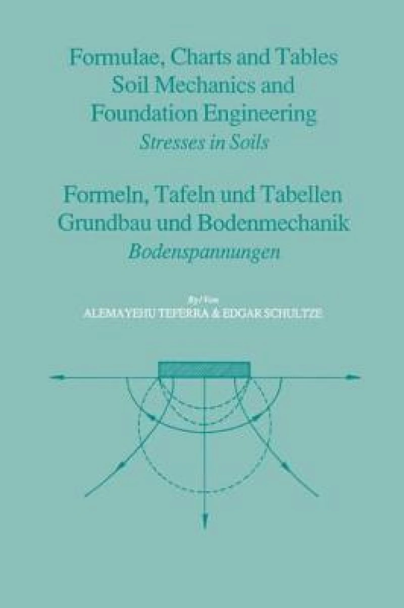 Formulae, Charts and Tables in the Area of Soil Mechanics and Foundation Engineering