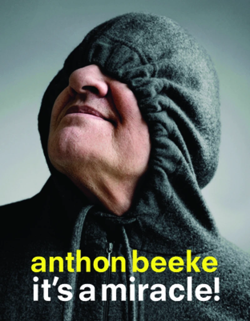 Anthon Beeke: It’s a Miracle!