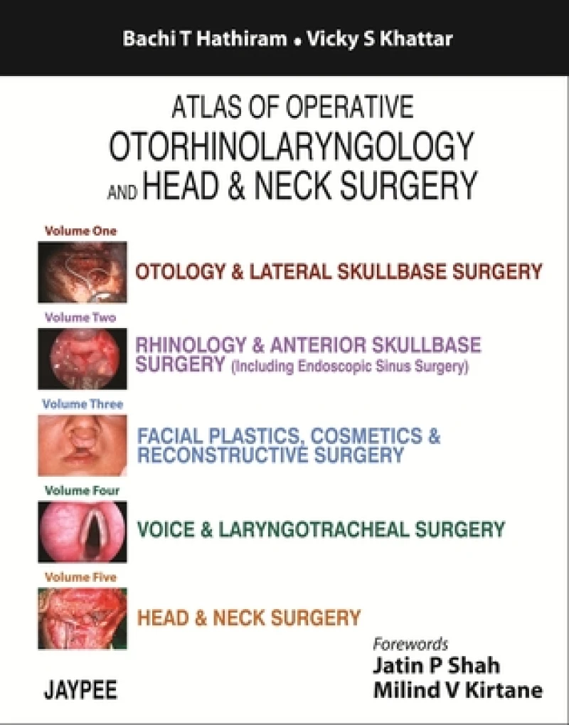 Atlas of Operative Otorhinolaryngology and Head & Neck Surgery: Five Volume Set