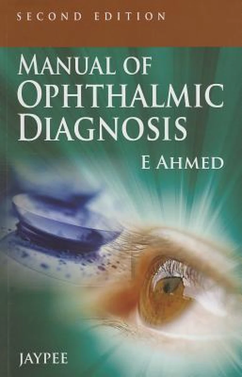 Manual of Ophthalmic Diagnosis