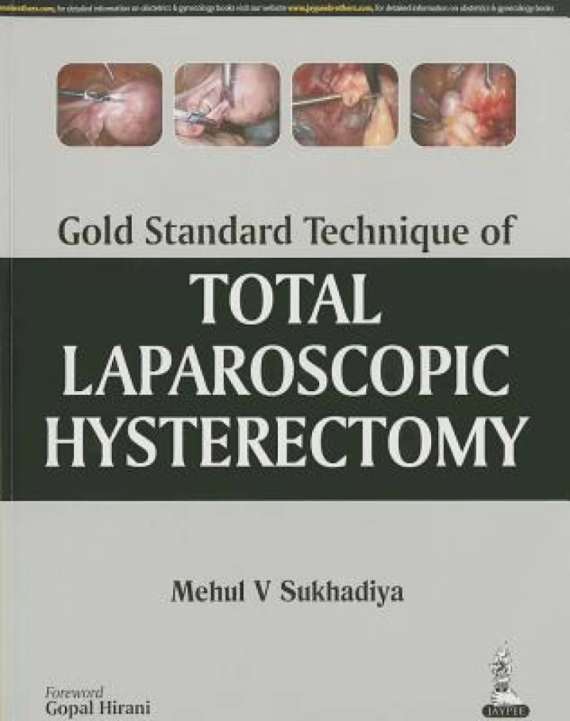 Gold Standard Technique of Total Laparoscopic Hysterectomy