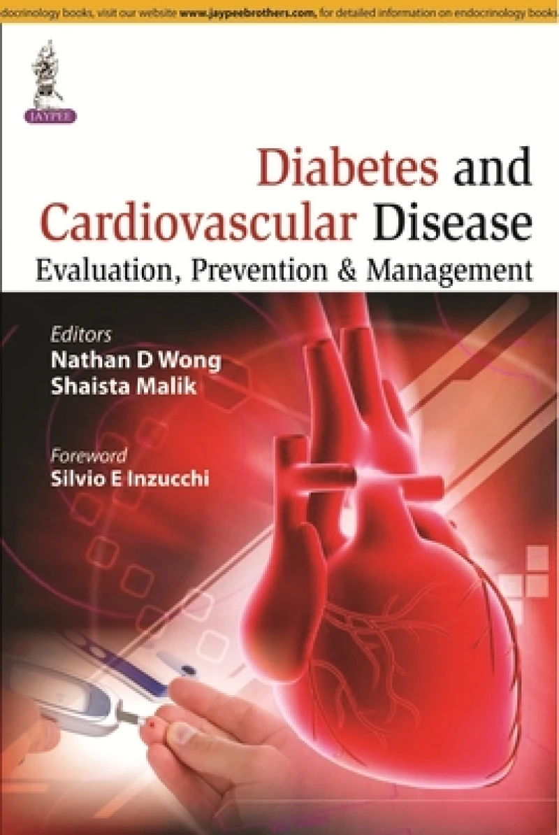 Diabetes and Cardiovascular Disease: Evaluation, Prevention & Management