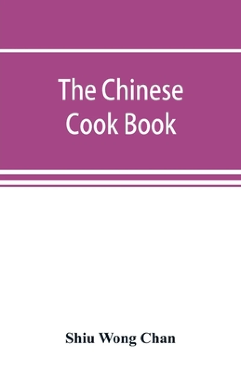 The Chinese cook book