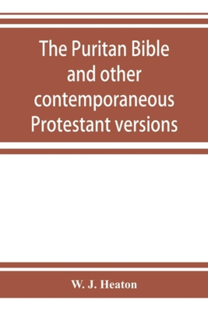 The Puritan Bible and other contemporaneous Protestant versions