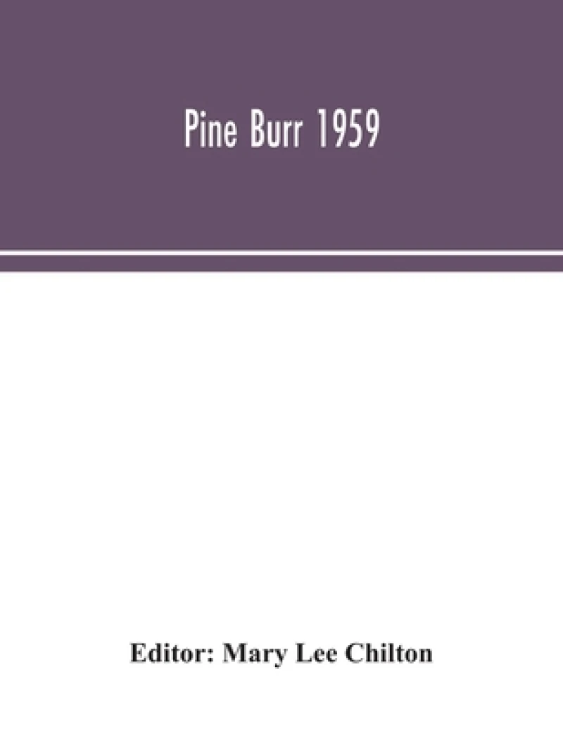Pine Burr 1959