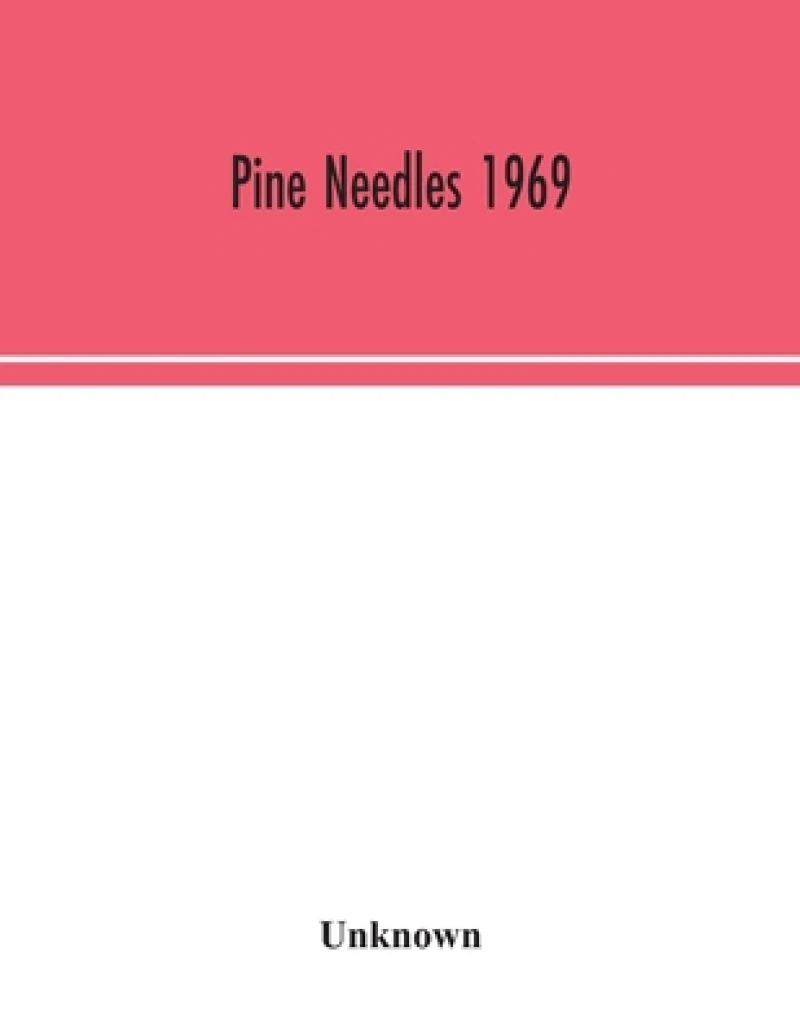 Pine Needles 1969