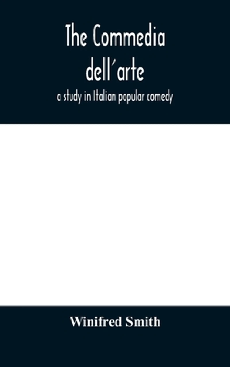 The commedia dell'arte