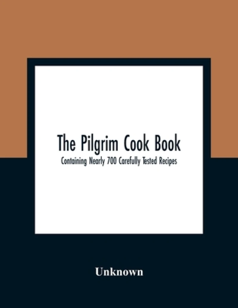 The Pilgrim Cook Book