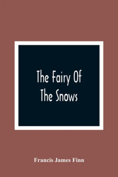 The Fairy Of The Snows
