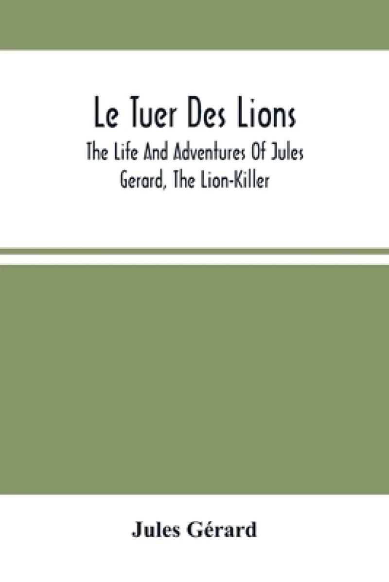 Le Tuer Des Lions